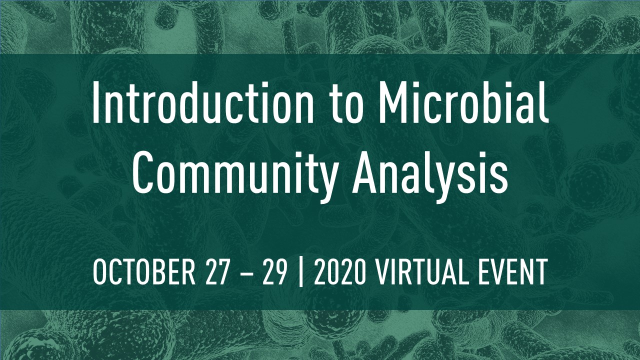 Oct 27 Virtual Introduction to Microbial Community Analysis