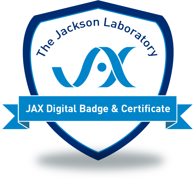 Digital badge from The Jackson Laboratory outlined in dark blue with the JAX logo in the middle and a banner across the middle with the text 'JAX Digital Badge & Certificate'