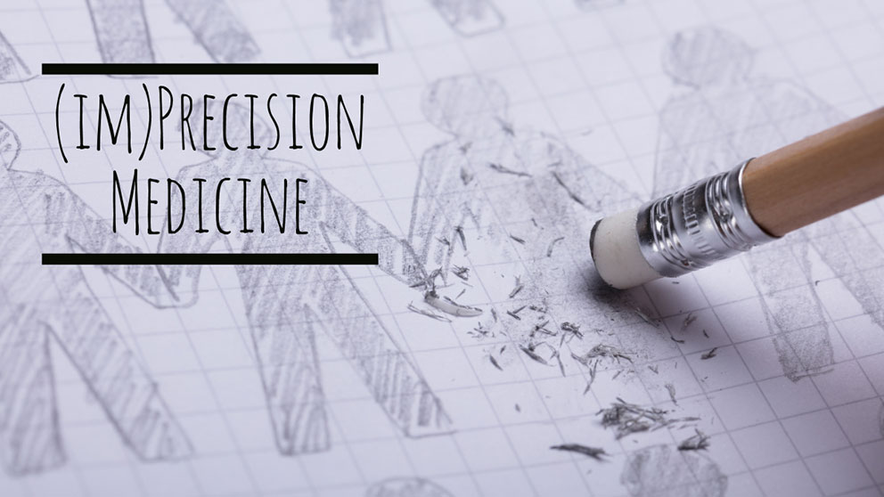 The imprecision of precision medicine